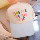 Here for the Fun of It Trucker Hat