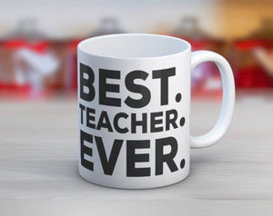 Best Teacher Ever Coffee Mug - Greige Goods