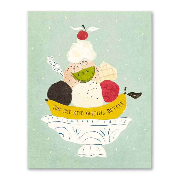 You Just Keep Getting Better Card - Greige Goods