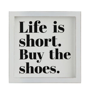 Life is short. Buy the shoes. - Greige Goods